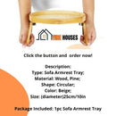 Description: Type: Sofa Armrest Tray; Material: Wood, Pine;
Shape: Circular; Color: Beige; Size: (diameter)25cm/10in; Package Included: 1pc Sofa Armrest Tray; Click the button and  order now!; vibe houses