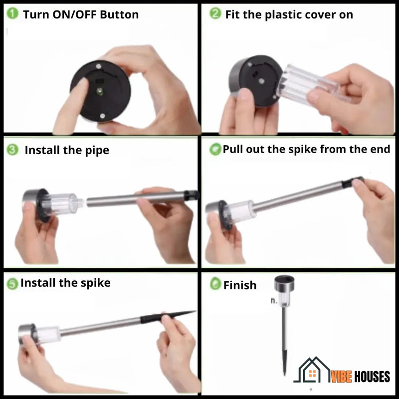 Solar Powered Garden Lights, Instructions; 1 Turn ON/OFF Button; 2 Fit the plastic cover on; 3 Install the pipe; 4 Pull out the spike from the end; 5 Install the spike; 6 Finish;  Vibe Houses